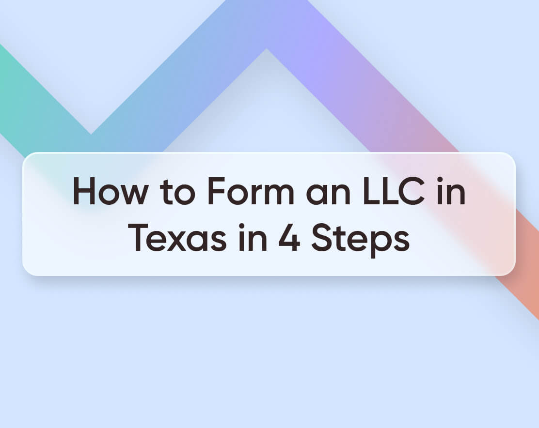 How to Form an LLC in Texas in 4 Steps (Expert Guide for 2023) - Adding A Member To An Llc In Texas